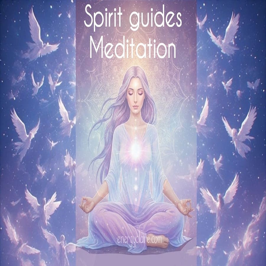 Spirit Guides Meditation www.energyclaire.com/en/products, guided meditations, connecting with your guides, how to communicate with my guides